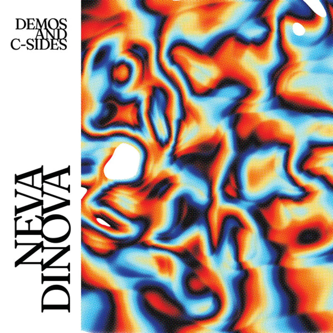 Neva Dinova Demos and C-Sides Vinyl Record