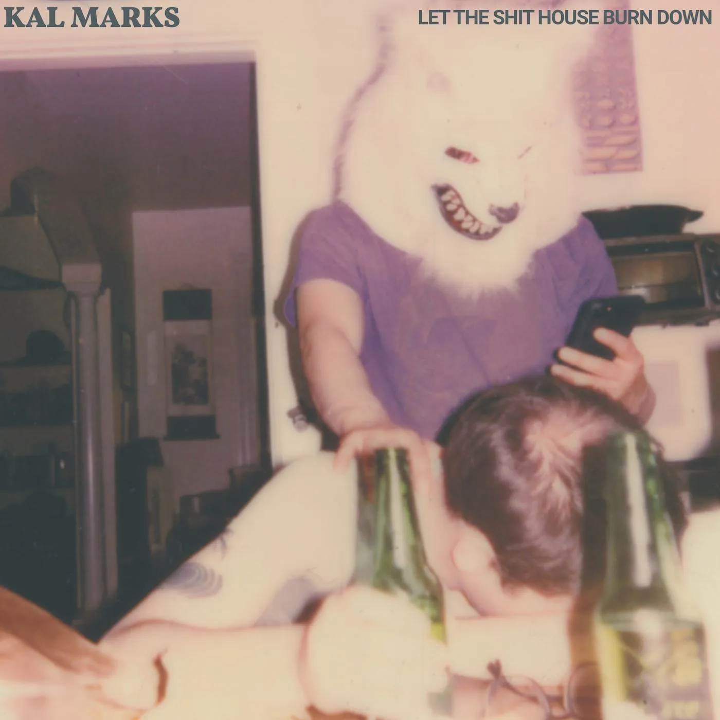 Kal Marks Let The Shit House Burn Down Vinyl Record