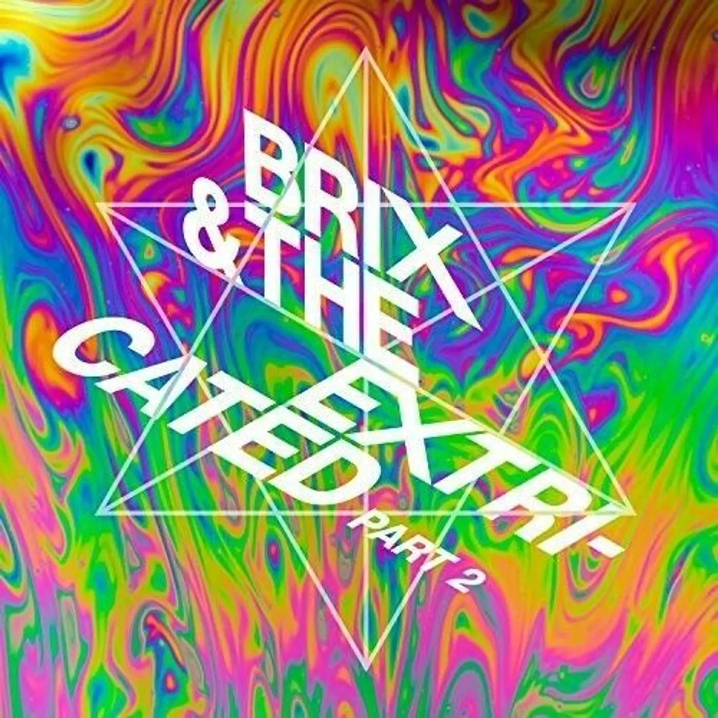 Brix & The Extricated Part 2 Vinyl Record