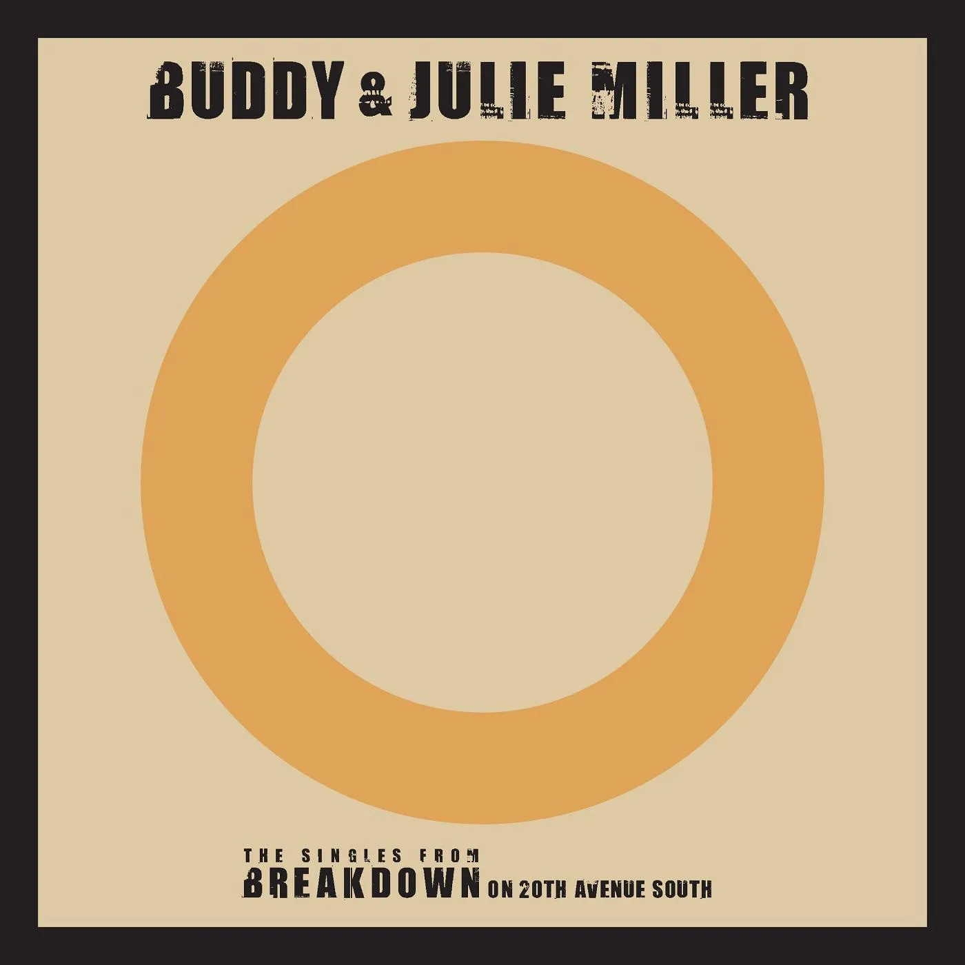 Buddy & Julie Miller Till The Stardust Comes Apart/You Make My Heart Beat Too Fast (Live) Vinyl Record