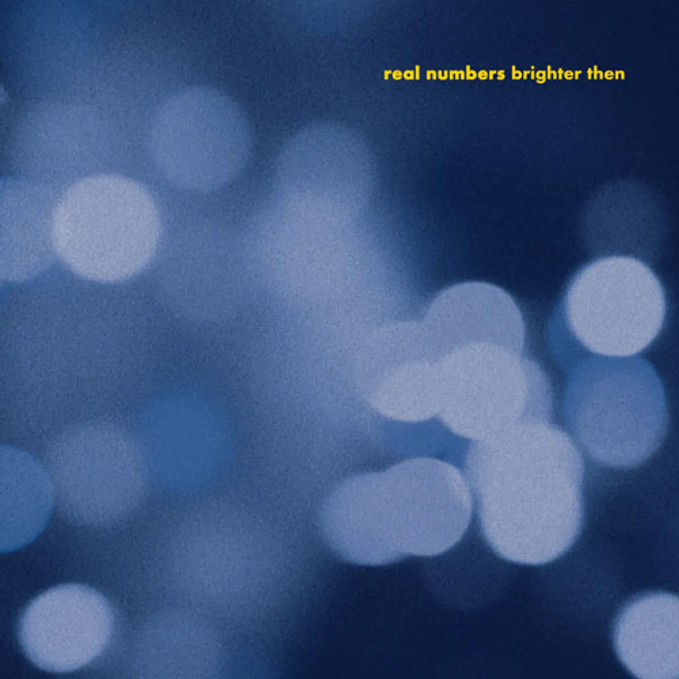 Real Numbers Brighter Then Vinyl Record
