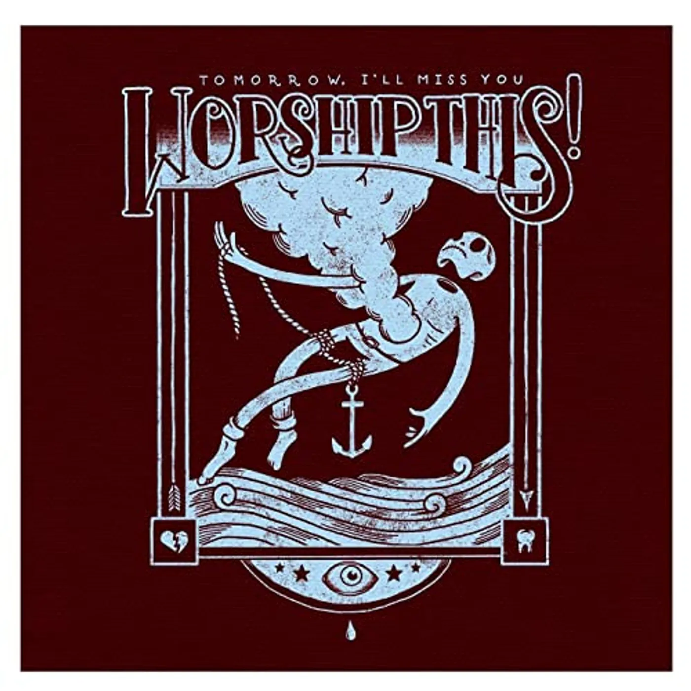 Worship This! Tomorrow  I'll Miss You Vinyl Record