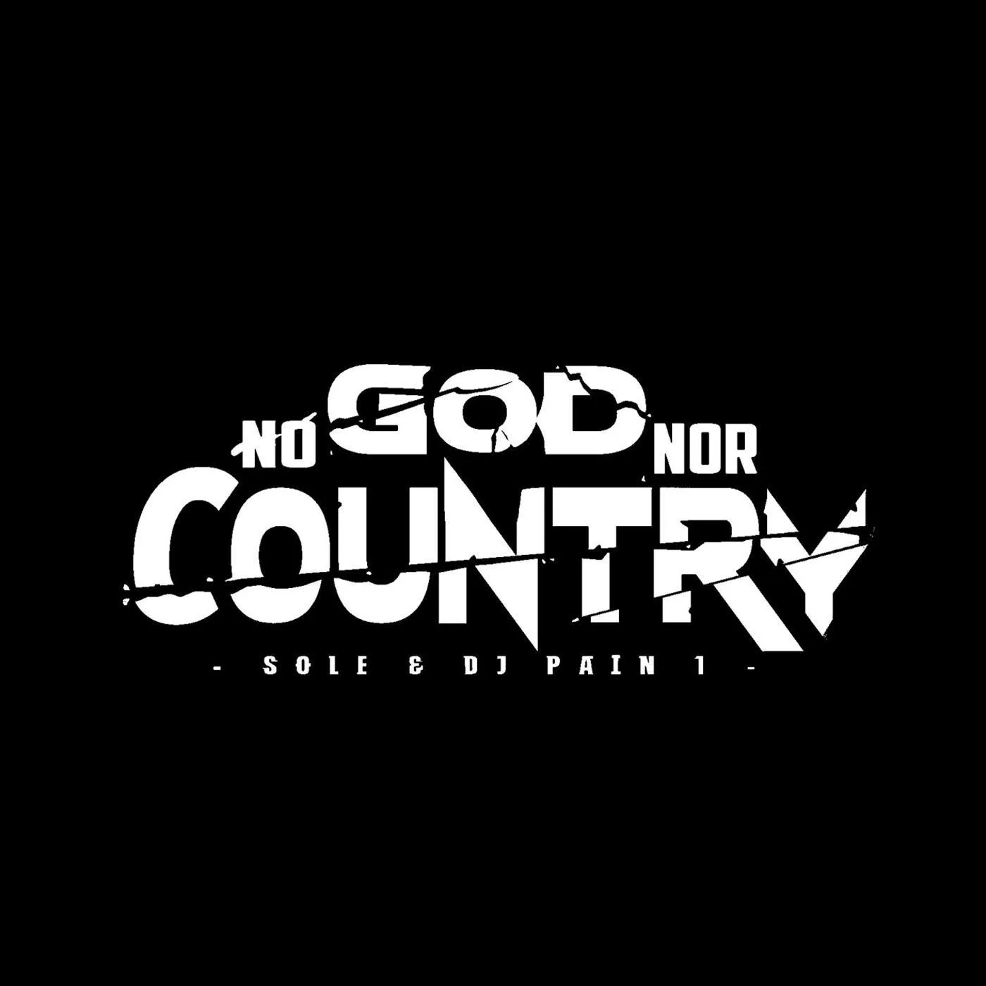 Sole & DJ Pain 1 NO GOD NOR COUNTRY Vinyl Record