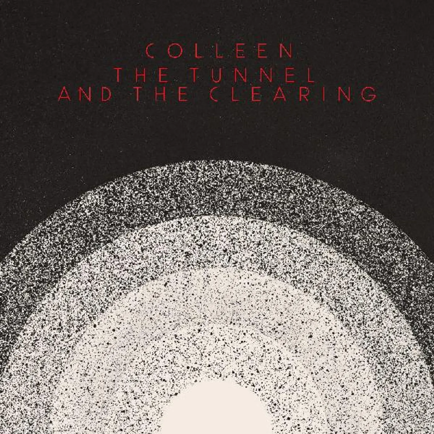 Colleen The Tunnel And The Clearing Vinyl Record