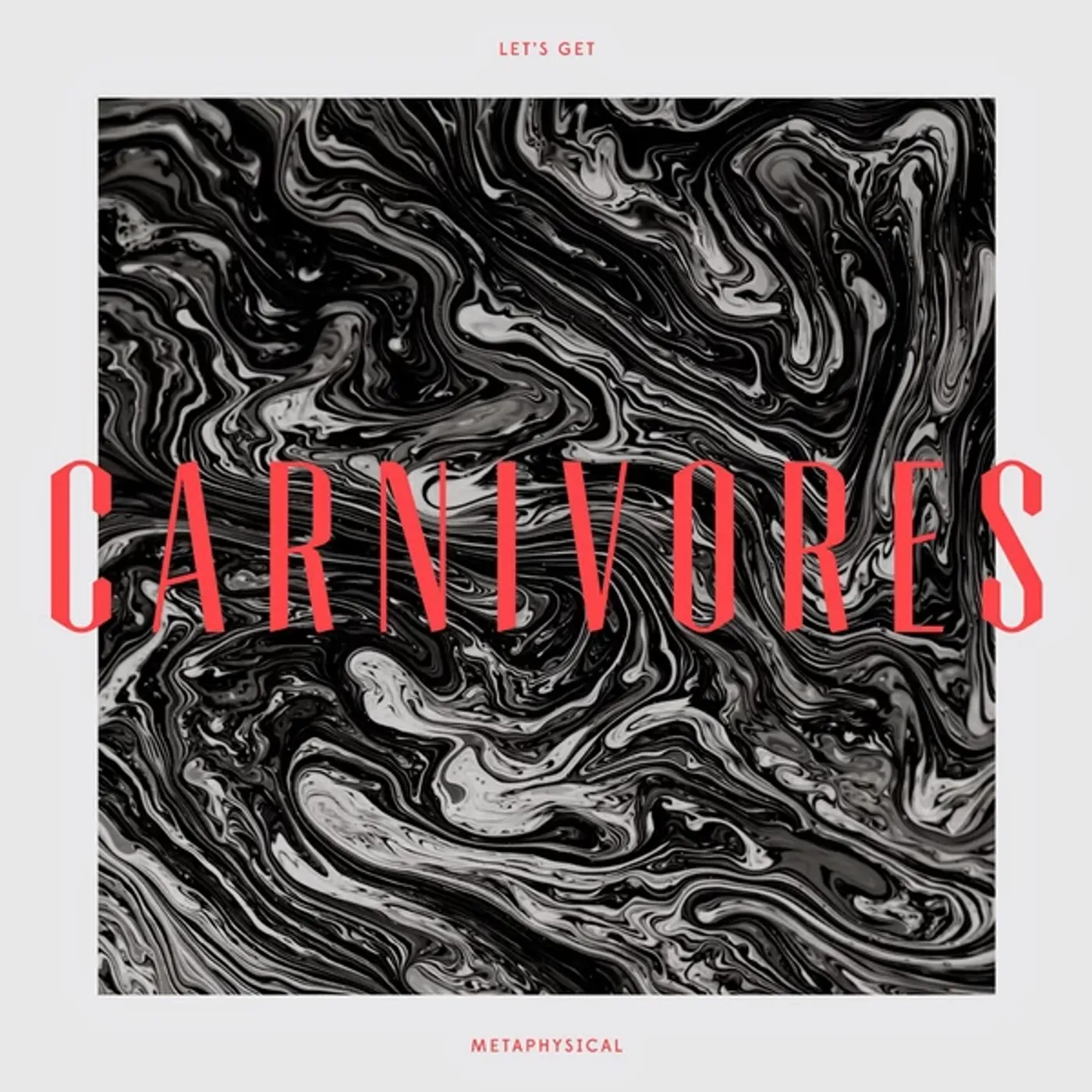 Carnivores Let's Get Metaphysical Vinyl Record