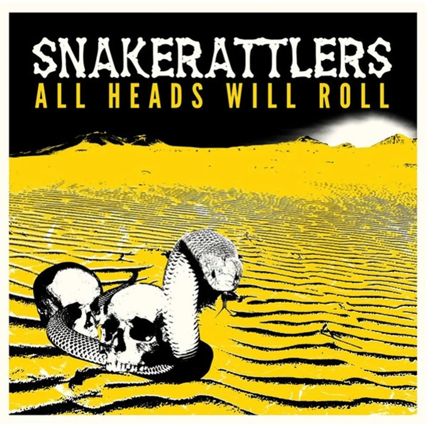 Snakerattlers All Heads Will Roll Vinyl Record