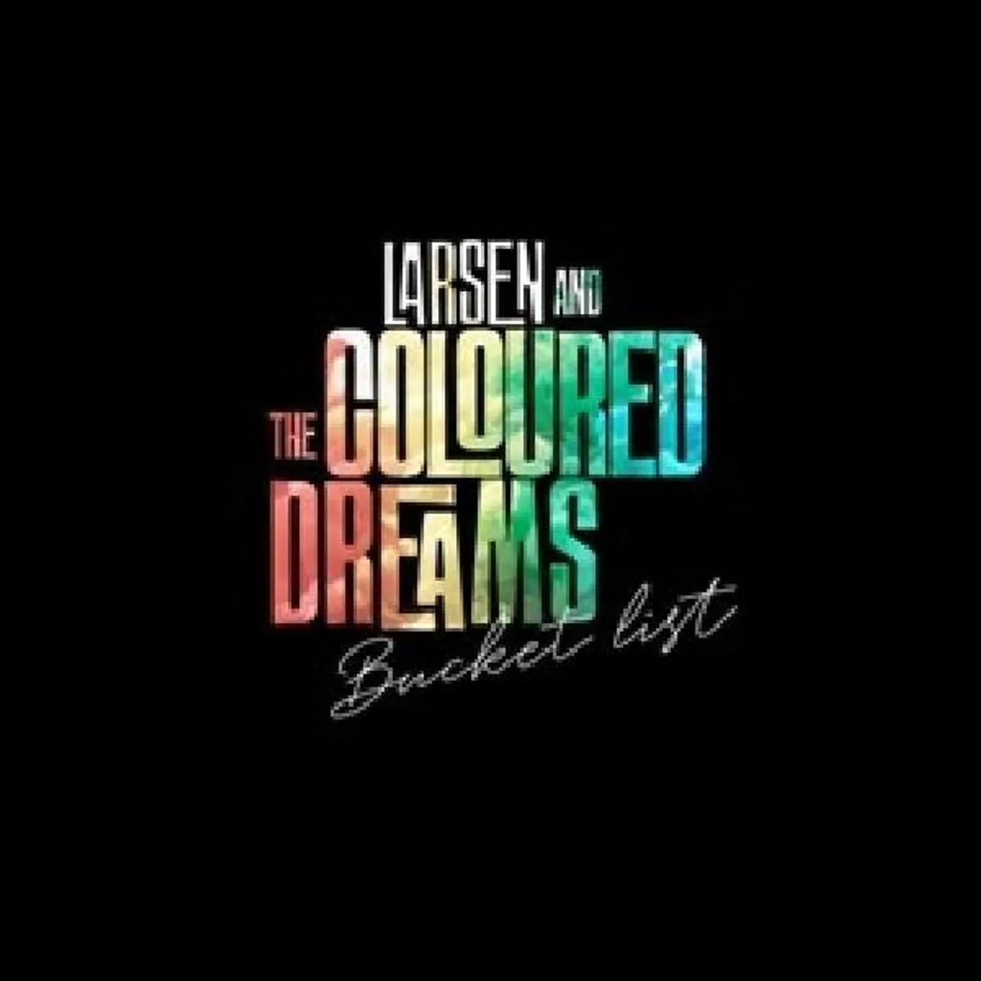 Larsen and the Coloured Dreams Bucket List Vinyl Record