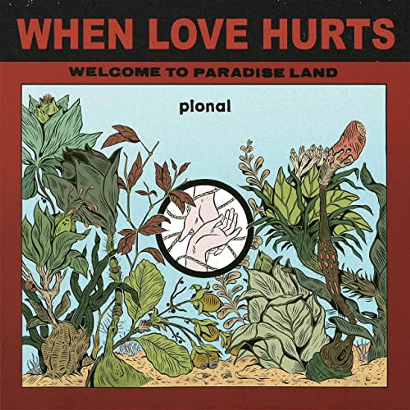 Pional When Love Hurts Vinyl Record