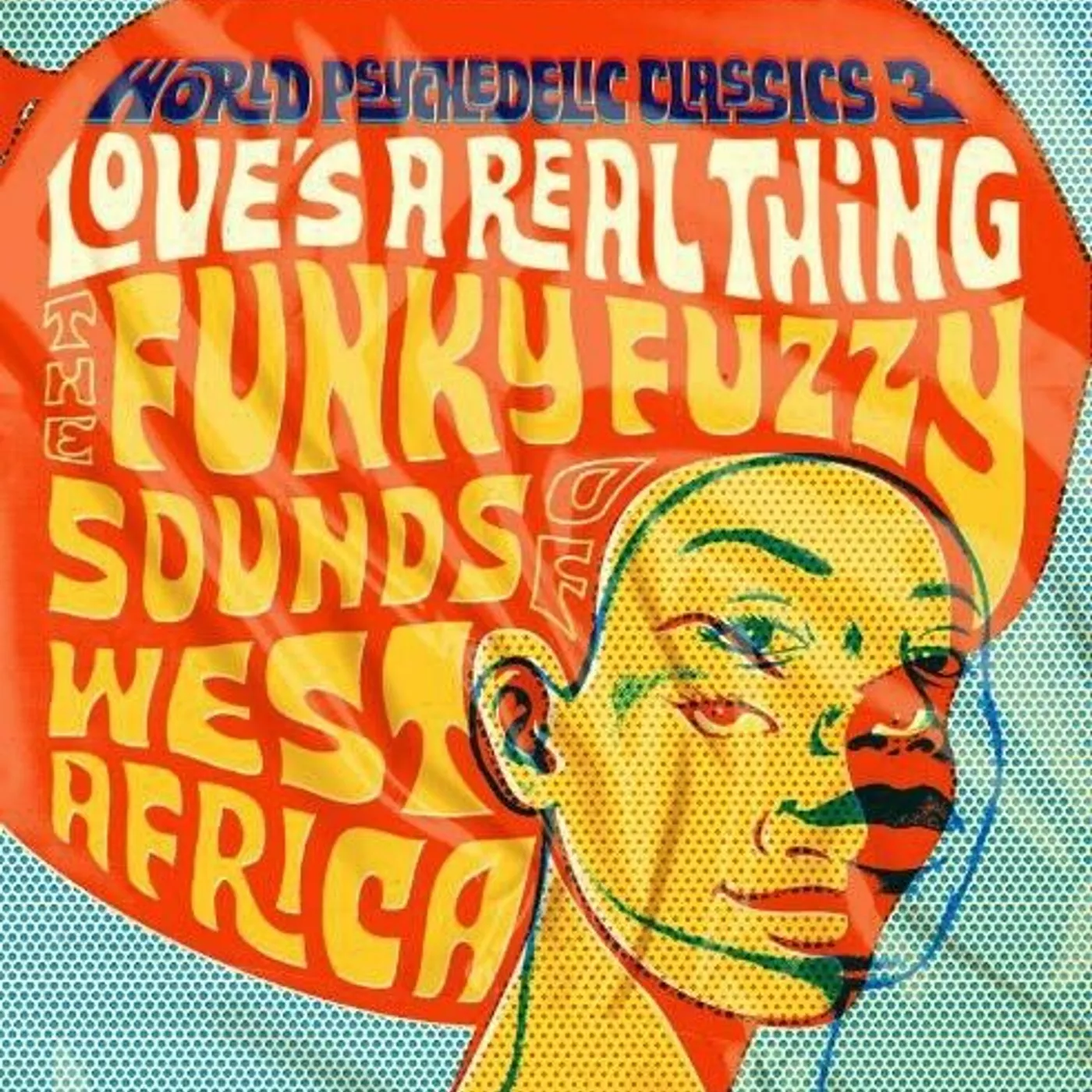 Various Artists  WORLD PSYCHEDELIC CLASSICS 3: LOVE'S A REAL THING / VAR Vinyl Record