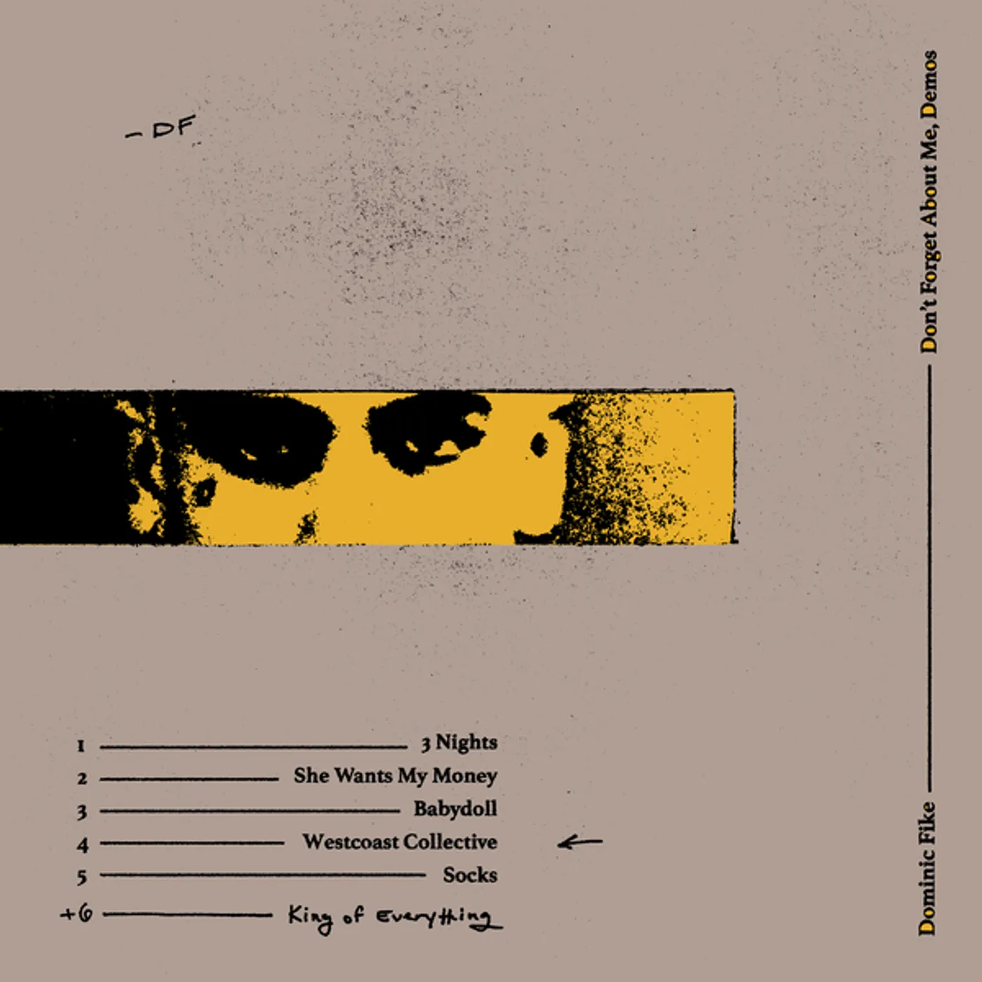 Dominic Fike DON'T FORGET ABOUT ME, DEMOS (150G VINYL) Vinyl Record