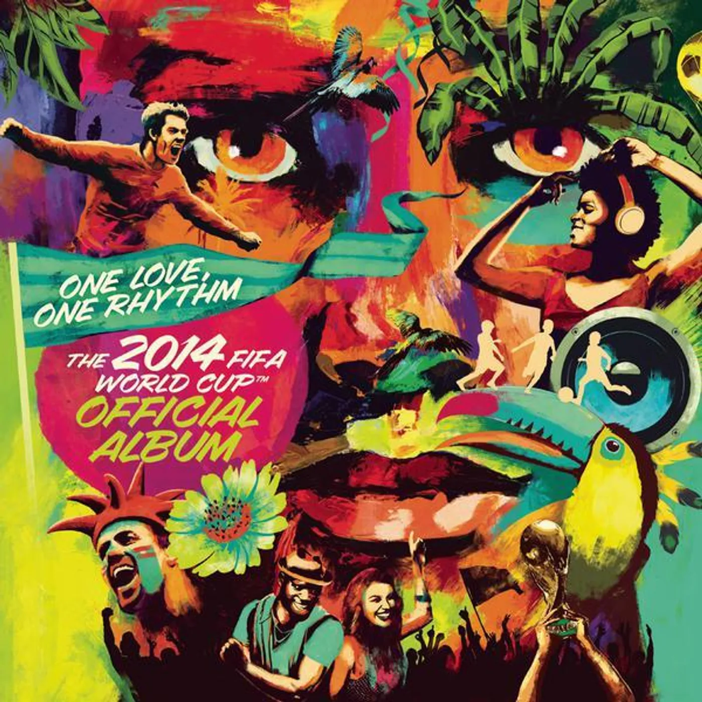 Various Artists One Love, One Rhythm: The Official 2014 FIFA World Cup Album CD