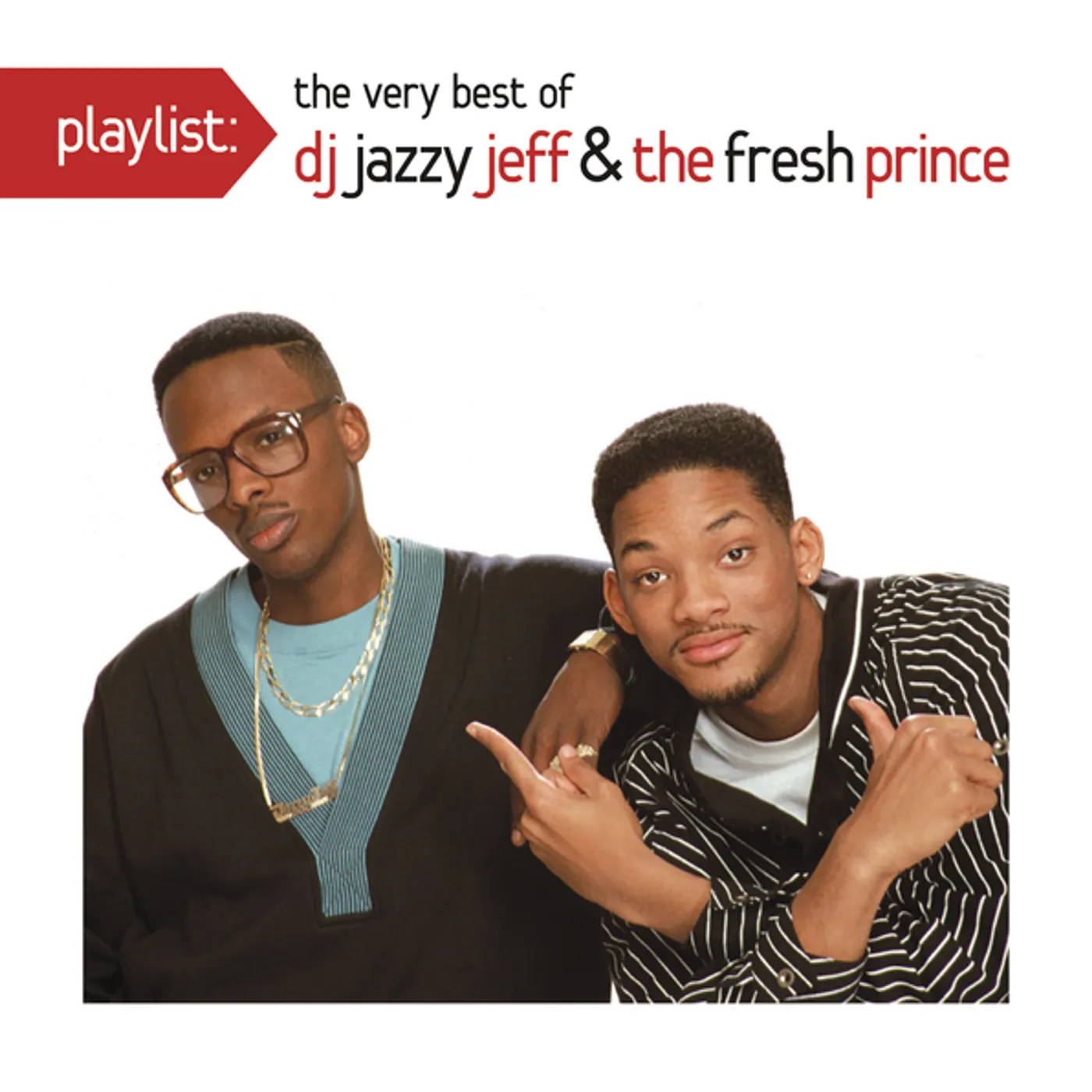 PLAYLIST: VERY BEST OF DJ JAZZY JEFF & FRESH PRINCE CD