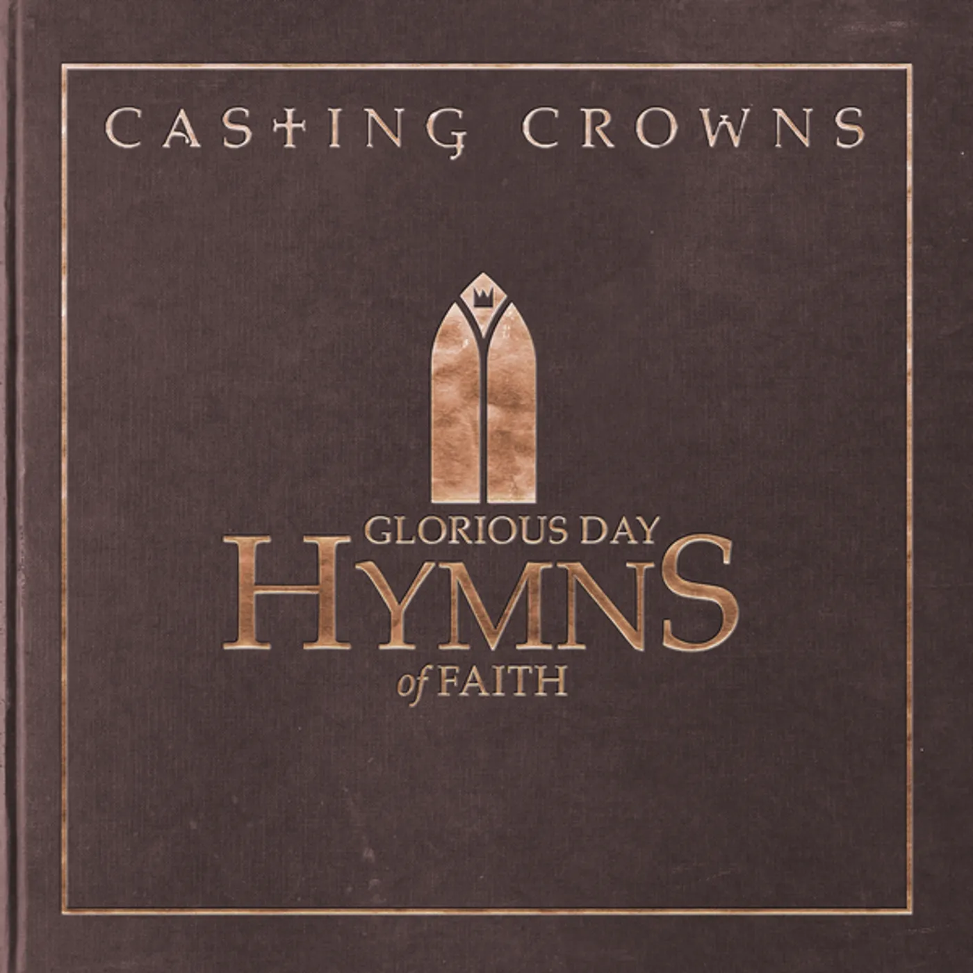 Casting Crowns Glorious Day: Hymns Of Faith CD