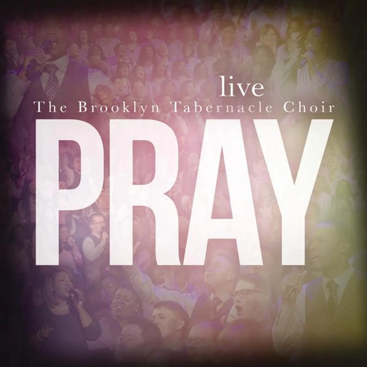 The Brooklyn Tabernacle Choir Pray [Digipak] * CD