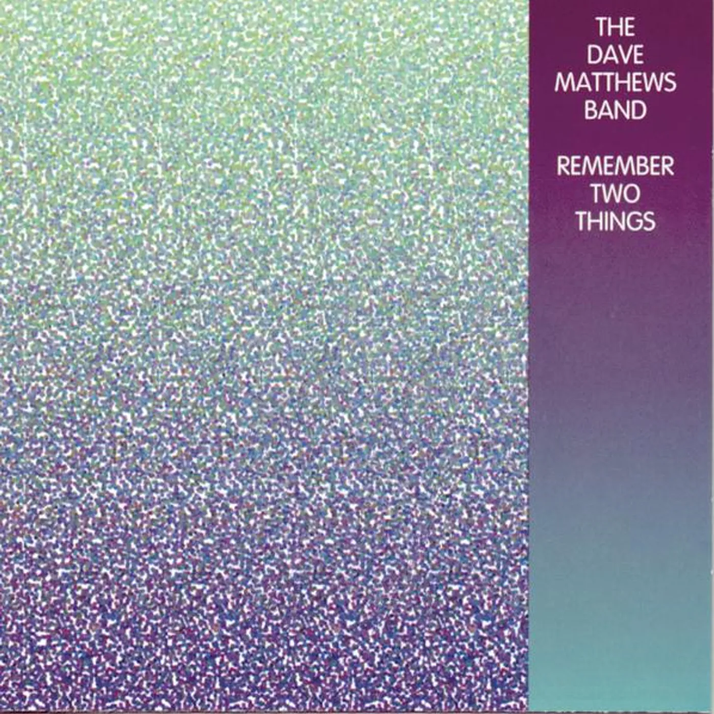 Dave Matthews Band Remember Two Things CD