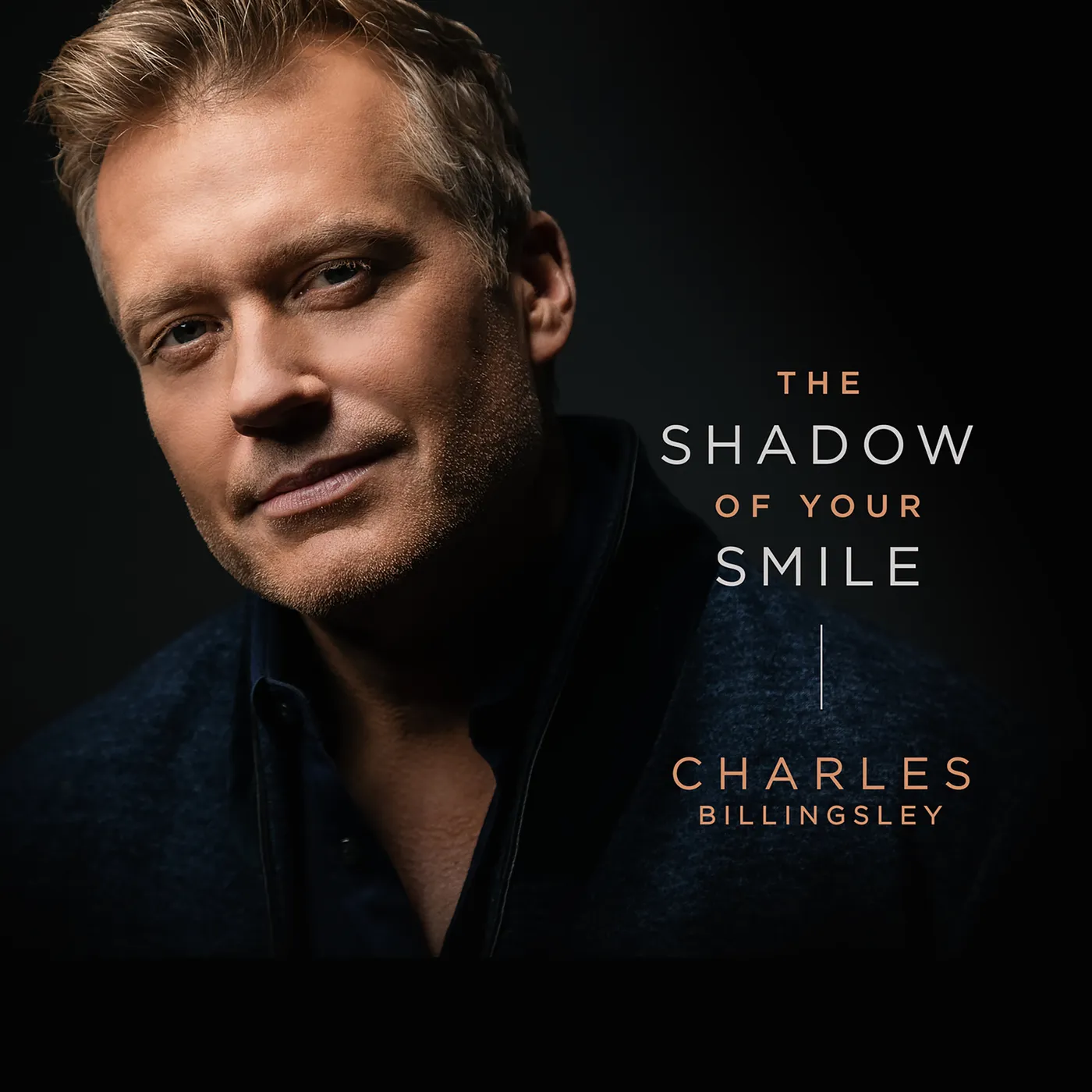 Charles Billingsley SHADOW OF YOUR SMILE CD