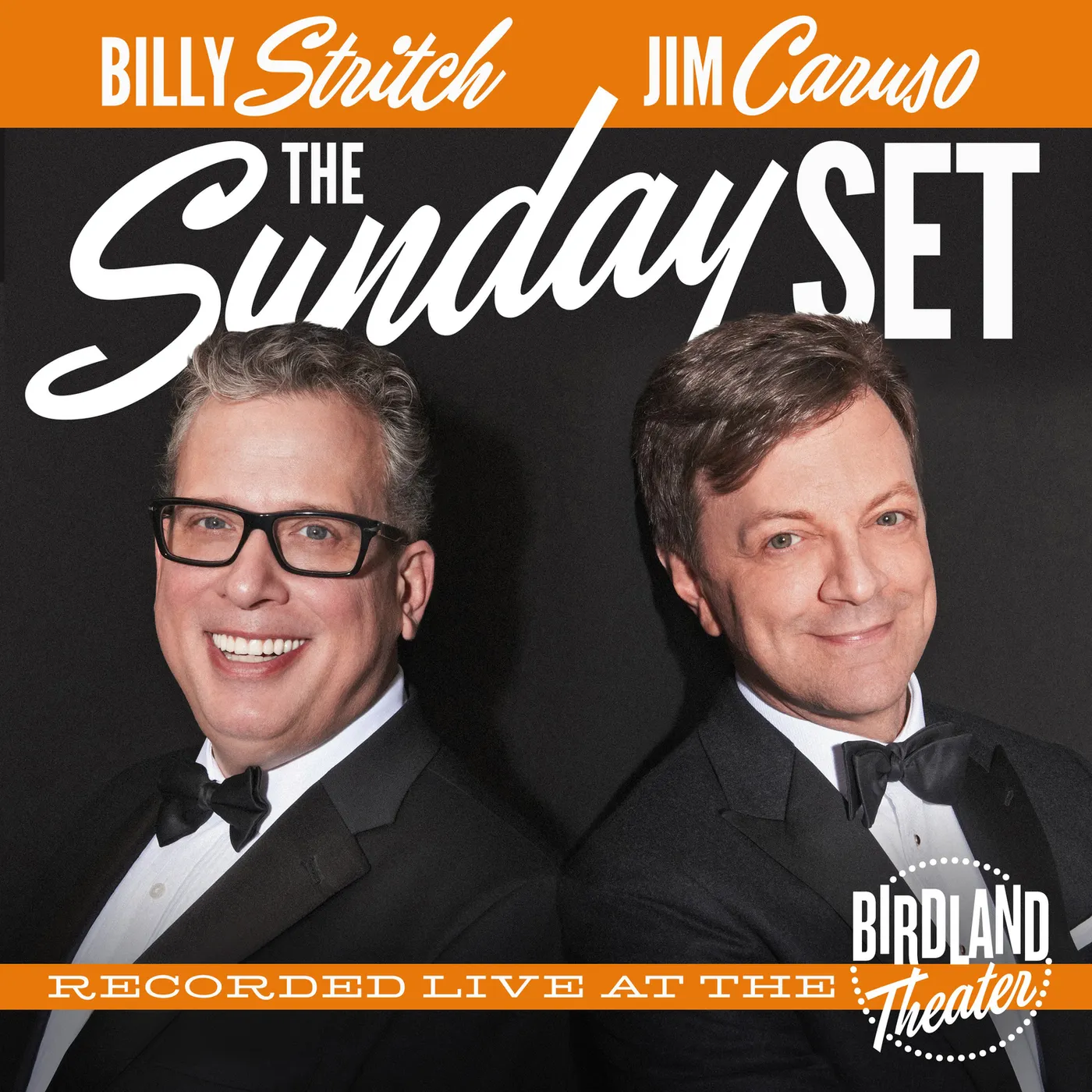 Jim Caruso and Billy Stritch SUNDAY SET: RECORDED LIVE AT THE BIRDLAND THEATER CD