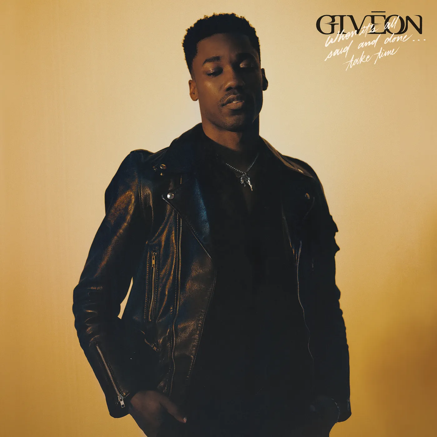 GIVĒON WHEN IT'S ALL SAID & DONE…TAKE TIME CD