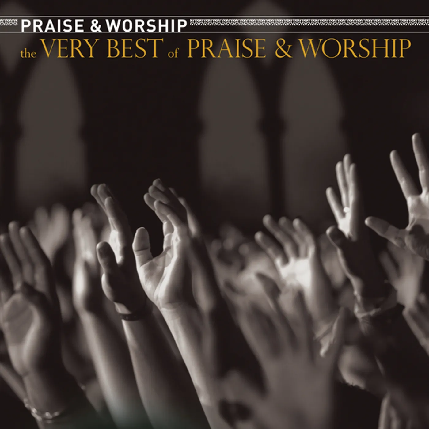 Various Artists  VERY BEST OF PRAISE & WORSHIP / VARIOUS CD