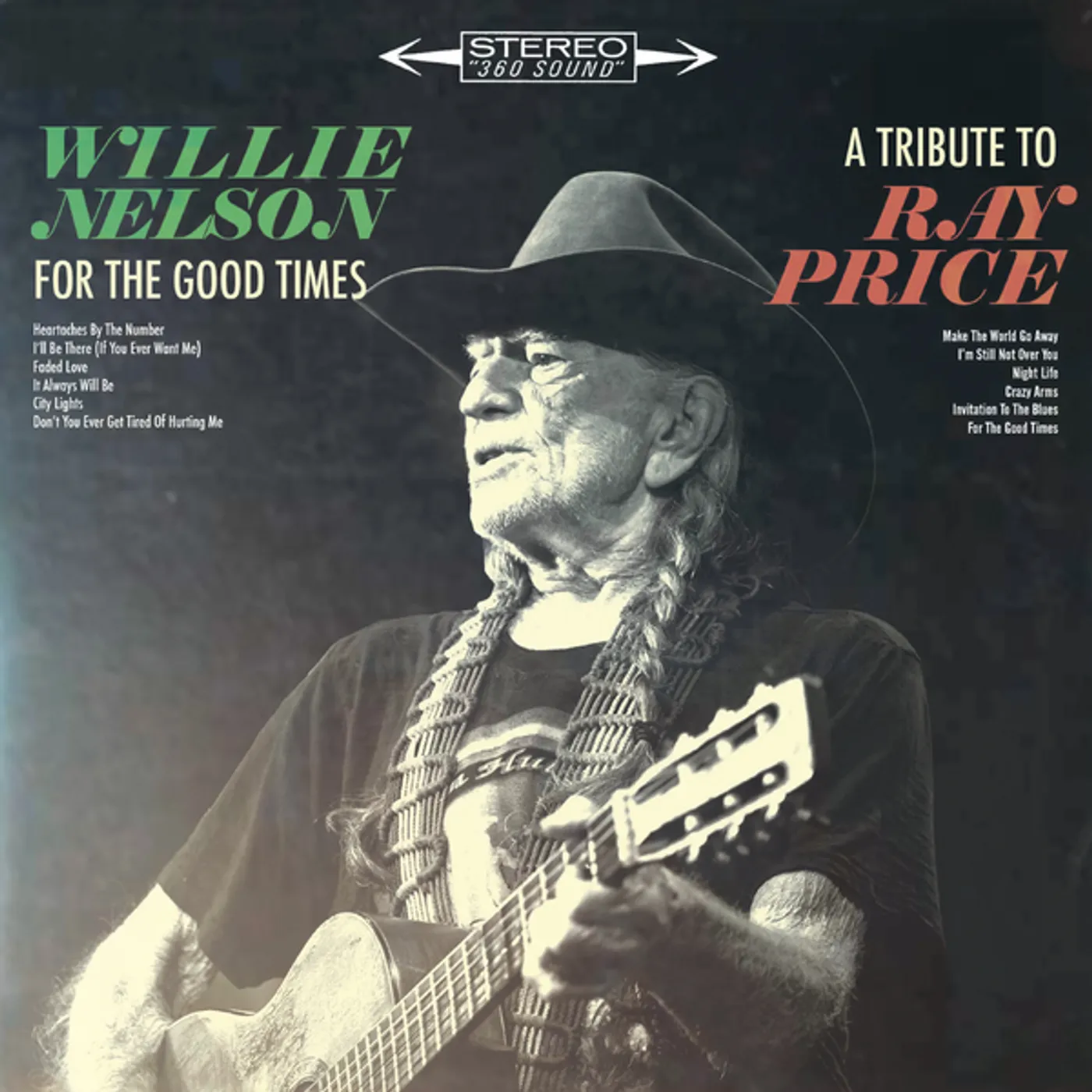 Willie Nelson FOR THE GOOD TIMES: TRIBUTE TO RAY PRICE (150G) Vinyl Record