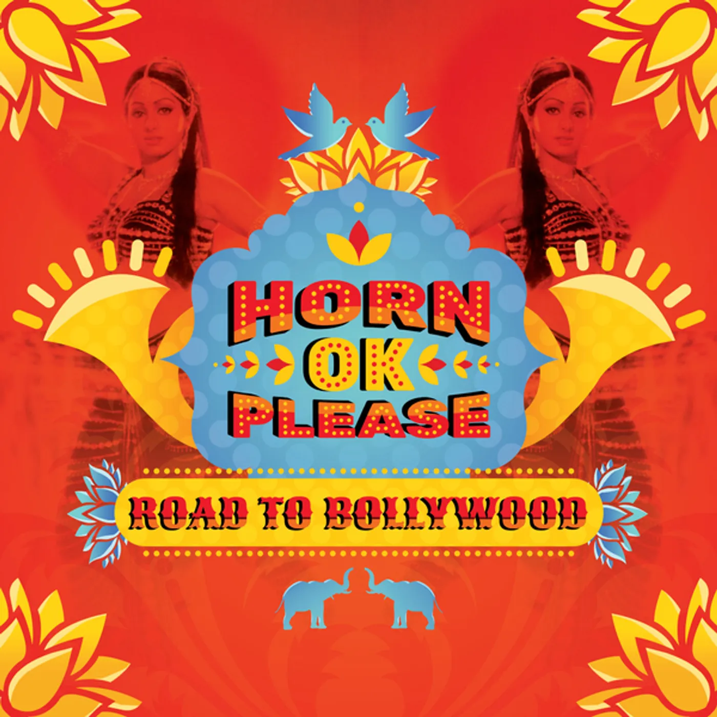 Various Artists  HORN OK PLEASE - ROAD TO BOLLYWOOD Vinyl Record