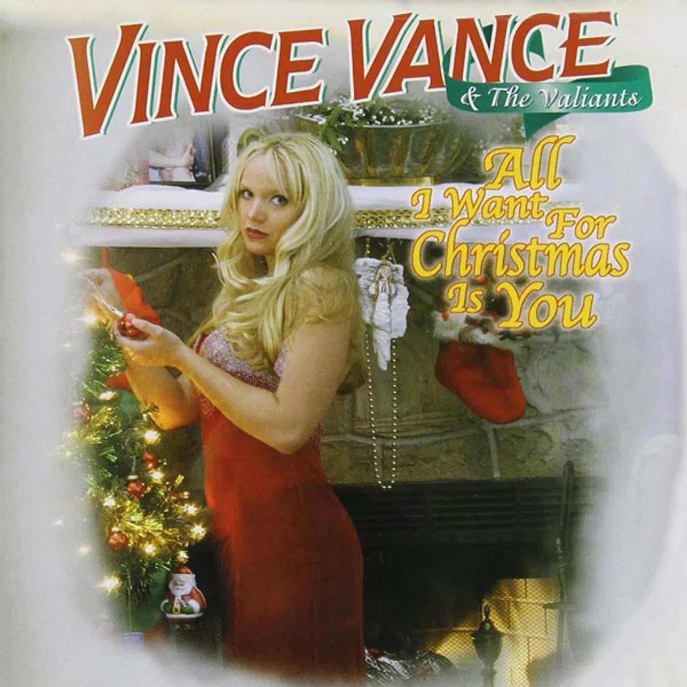 Vince Vance & The Valiants All I Want For Christmas Is You CD