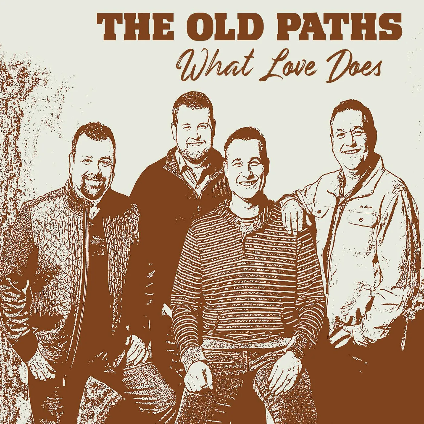 The Old Paths WHAT LOVE DOES CD