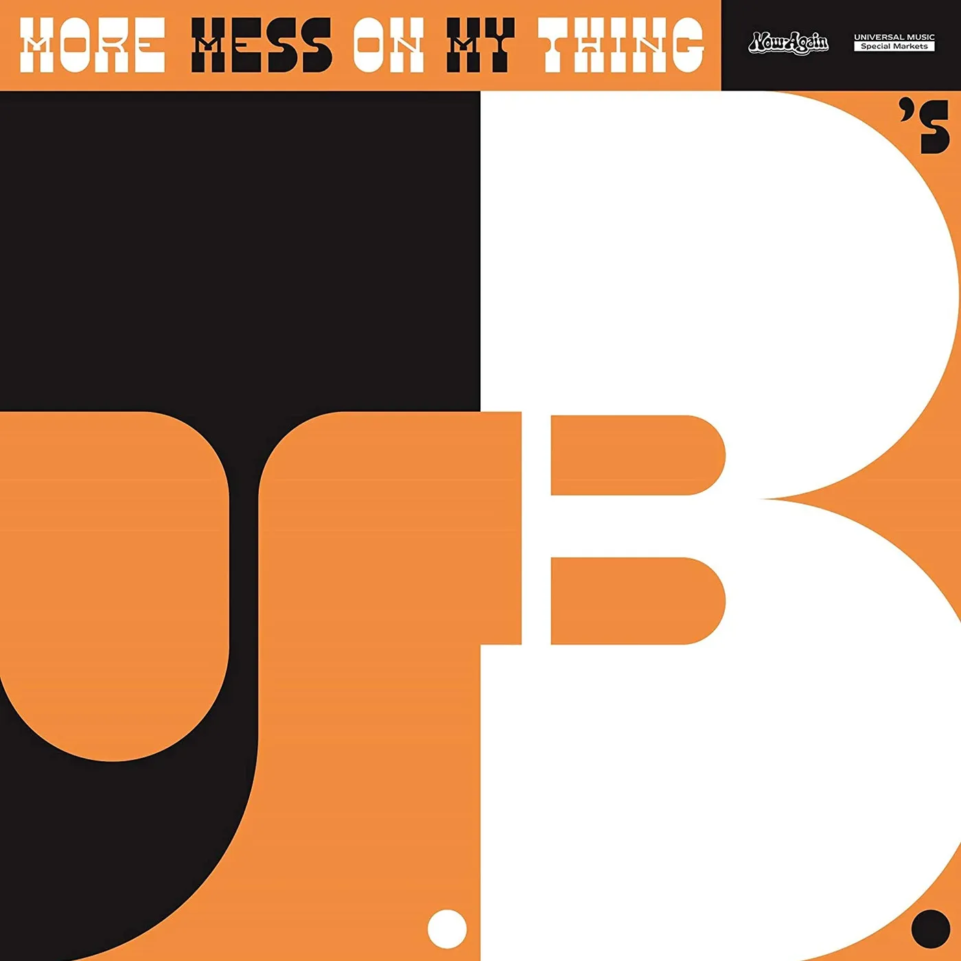 The J.B.'s MORE MESS ON MY THING CD