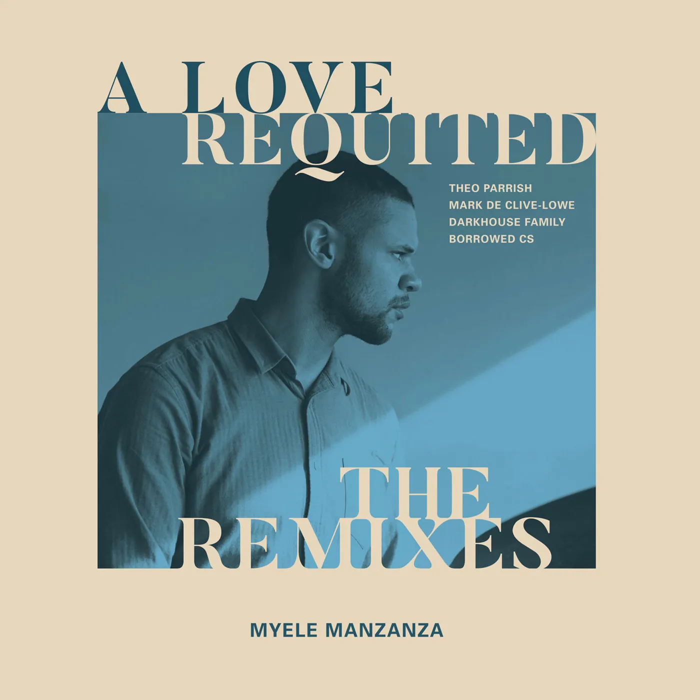 Myele Manzanza Love Requited: The Remixes Vinyl Record