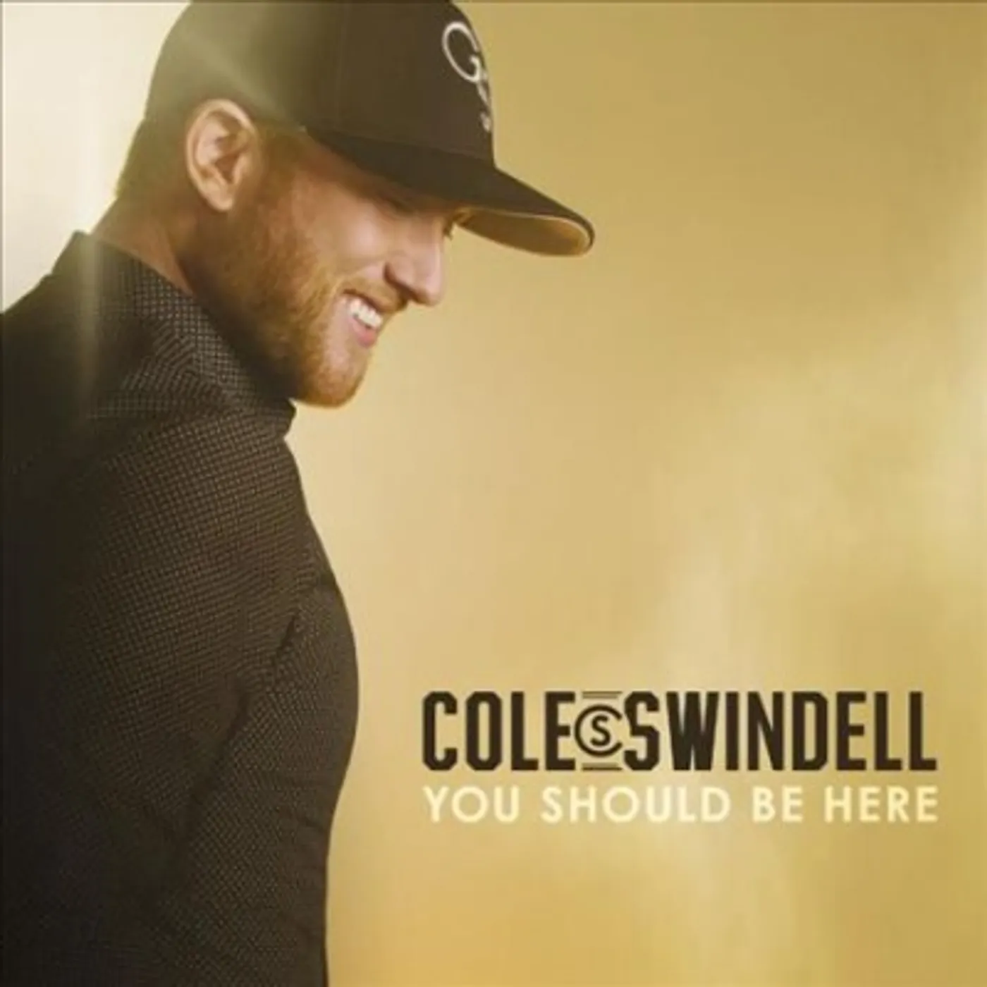 Cole Swindell You Should Be Here * CD