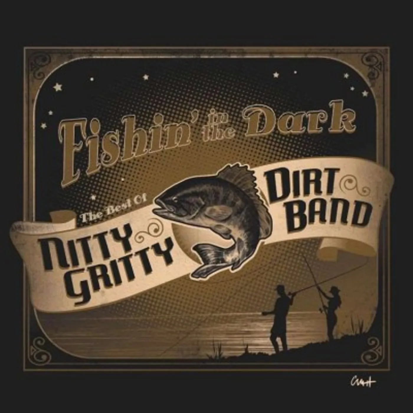 Fishin' In The Dark: The Best of The Nitty Gritty Dirty Band CD
