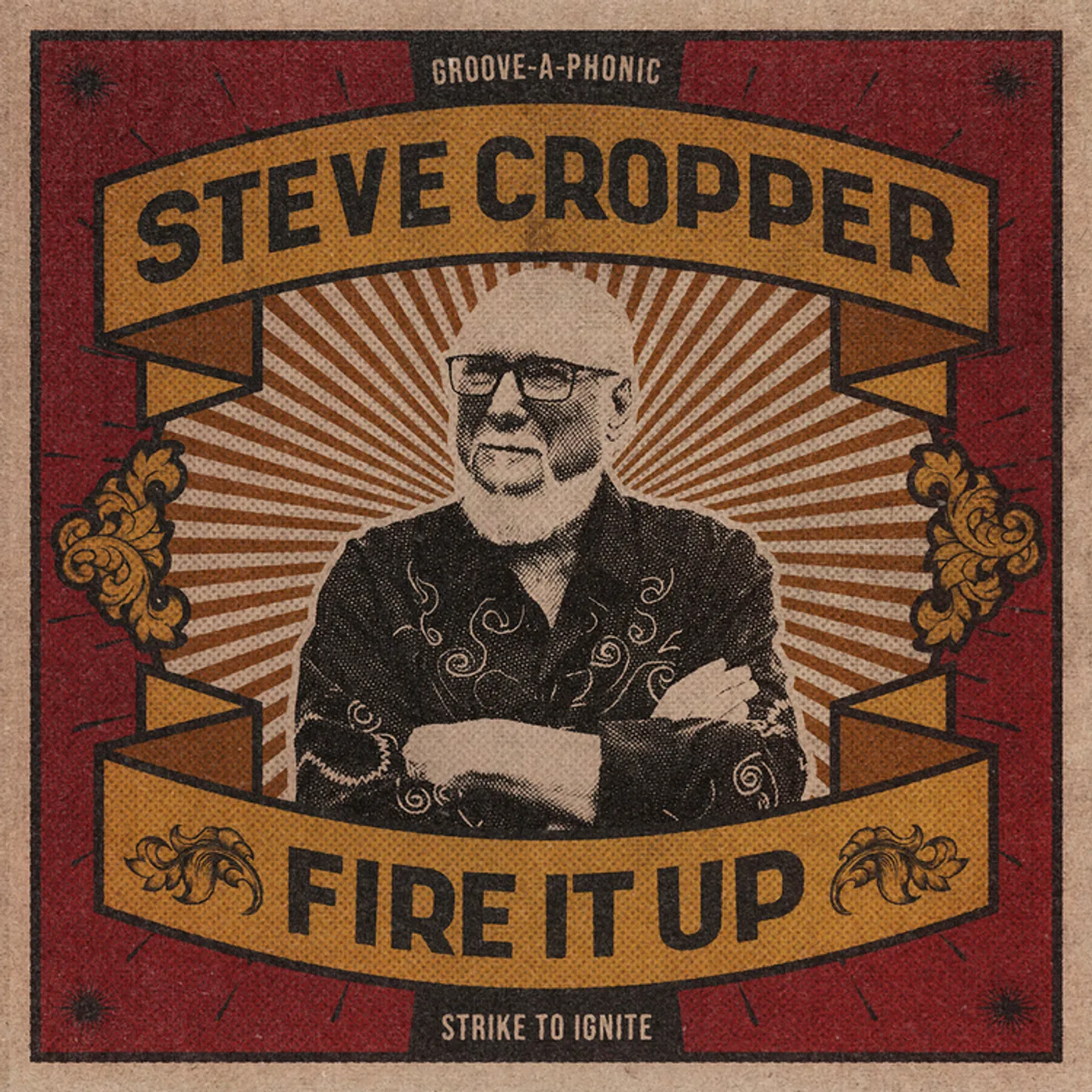 Steve Cropper FIRE IT UP CD