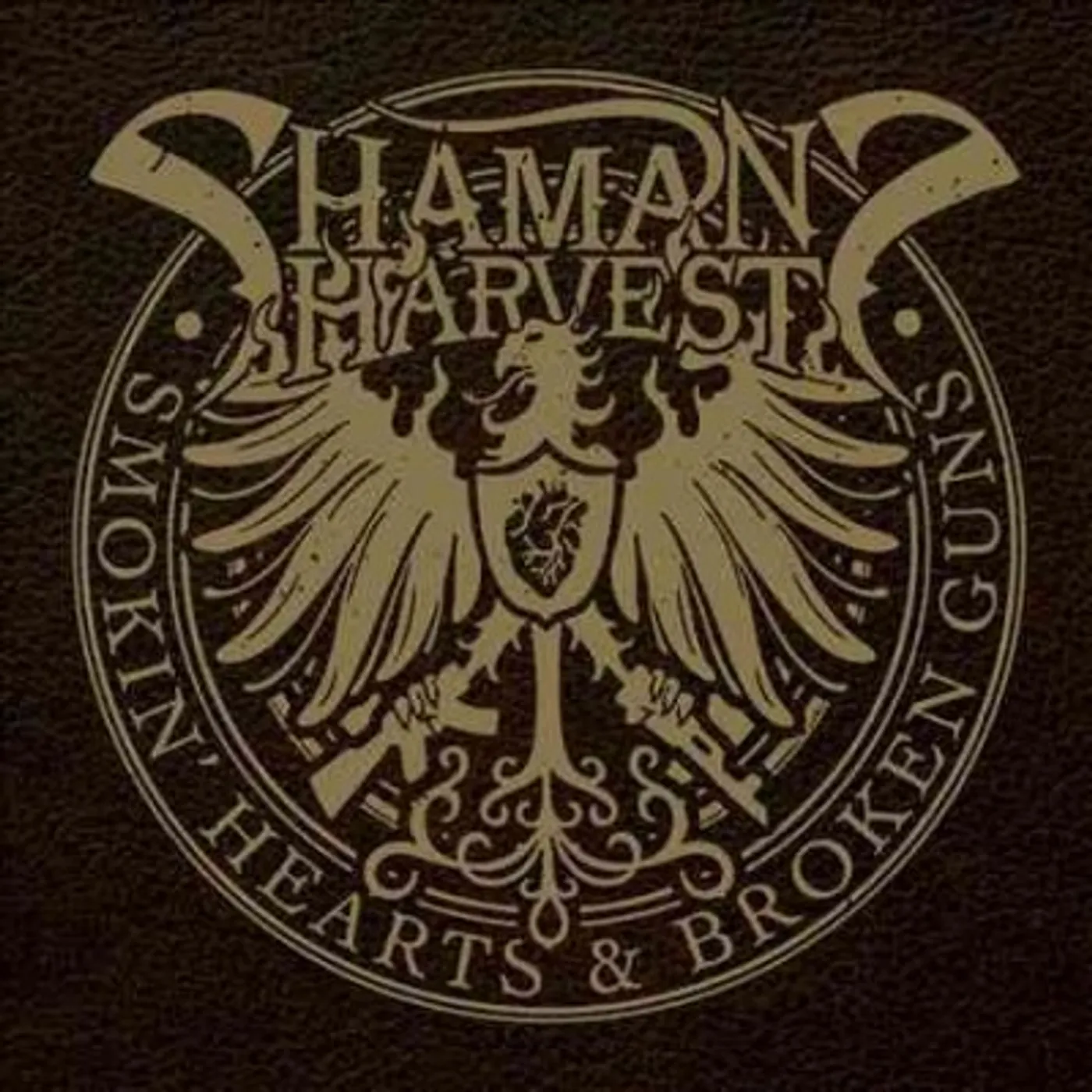 Shaman's Harvest Smokin' Hearts & Broken Guns CD