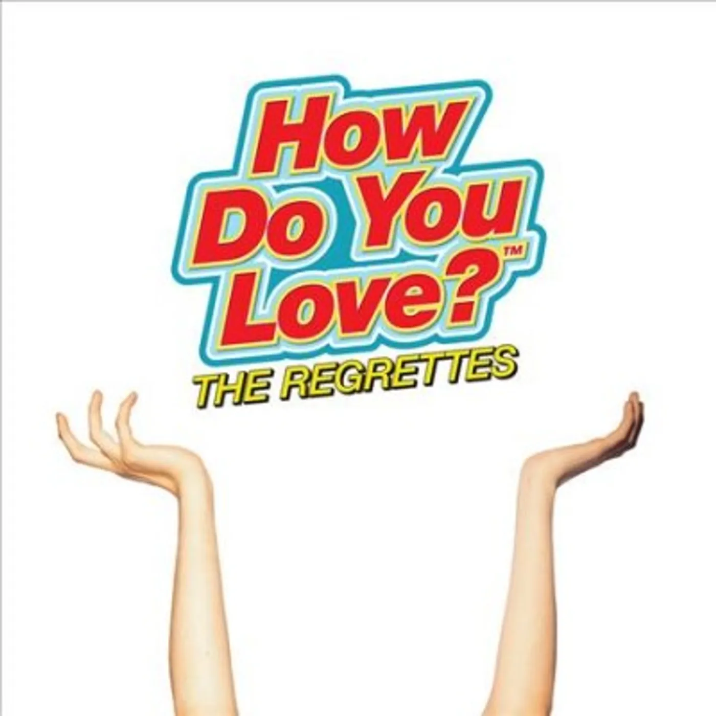 The Regrettes How Do You Love? CD