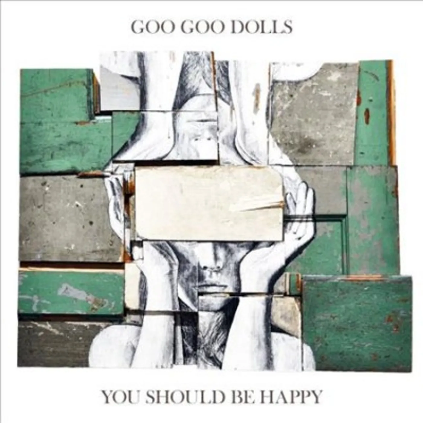 The Goo Goo Dolls You Should Be Happy CD