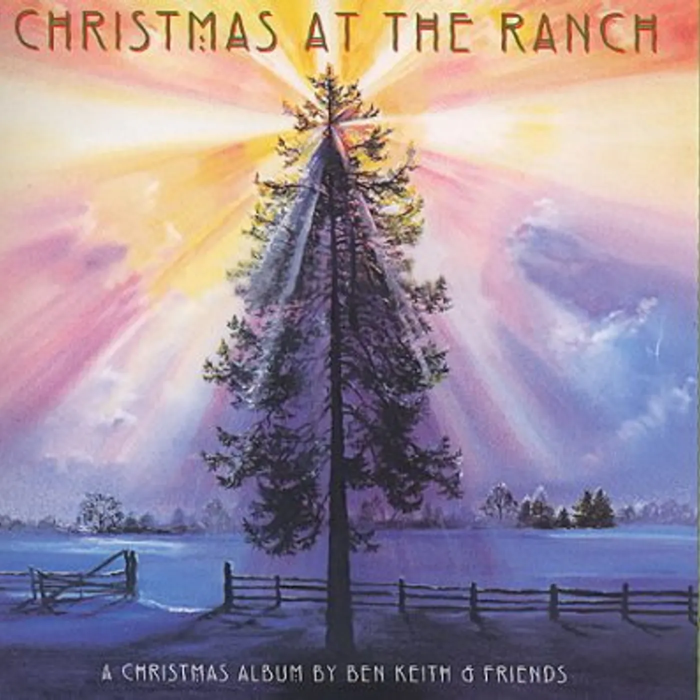 Ben Keith & Friends Christmas at The Ranch CD