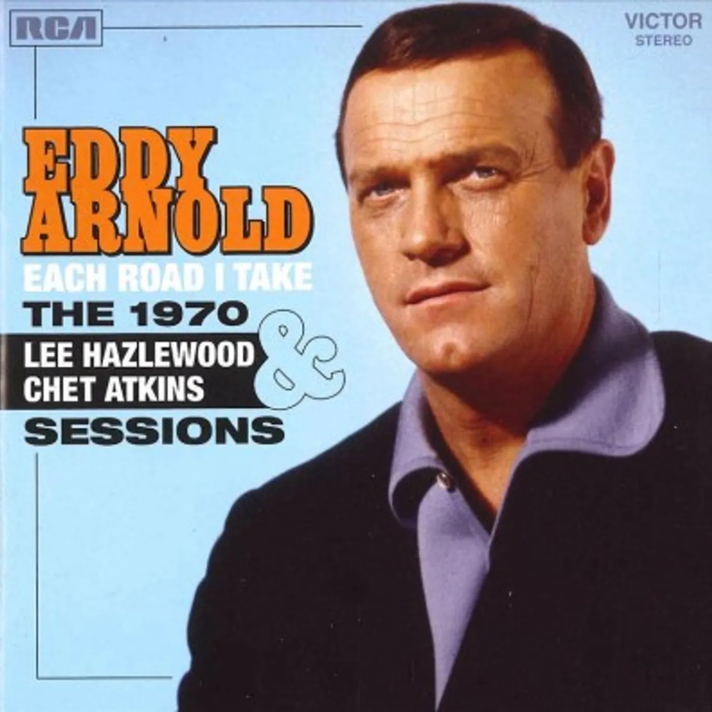 Eddy Arnold Each Road I Take: The 1970 Lee Hazlewood & Chet Atkins Sessions CD