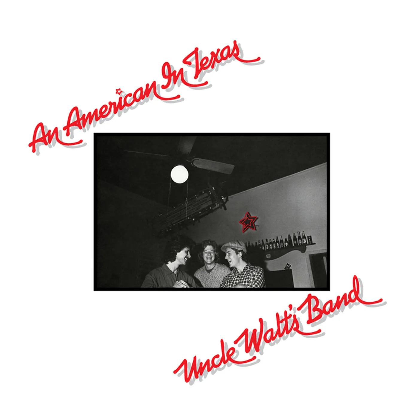 Uncle Walt's Band An American in Texas Vinyl Record