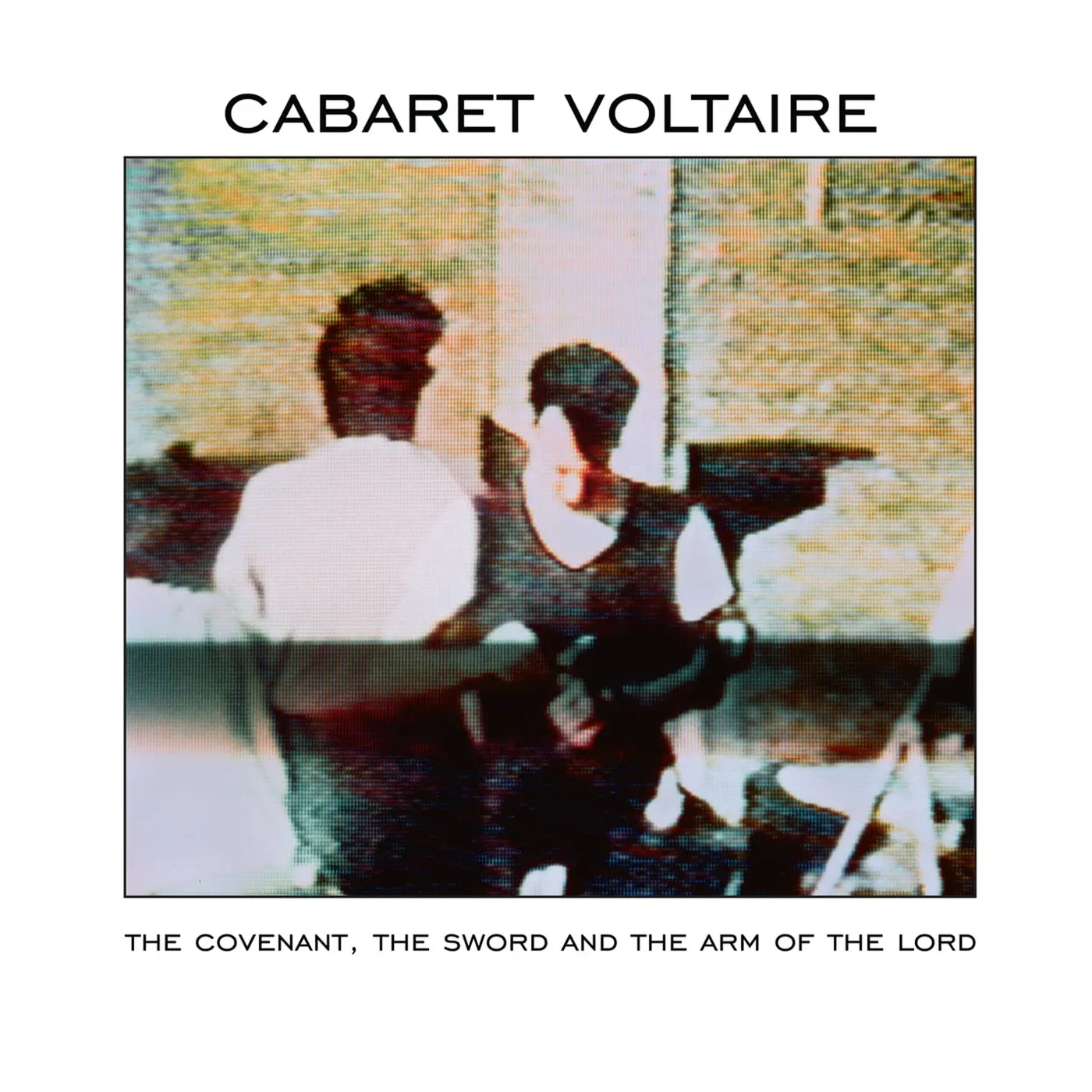 Cabaret Voltaire The Covenant  The Sword And Th Vinyl Record
