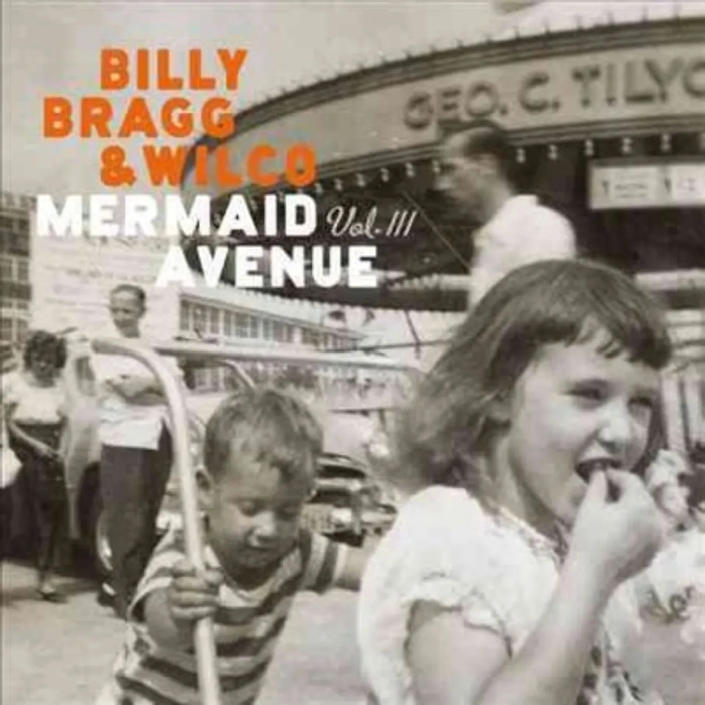 Billy Bragg & Wilco Mermaid Avenue Vol. III Vinyl Record