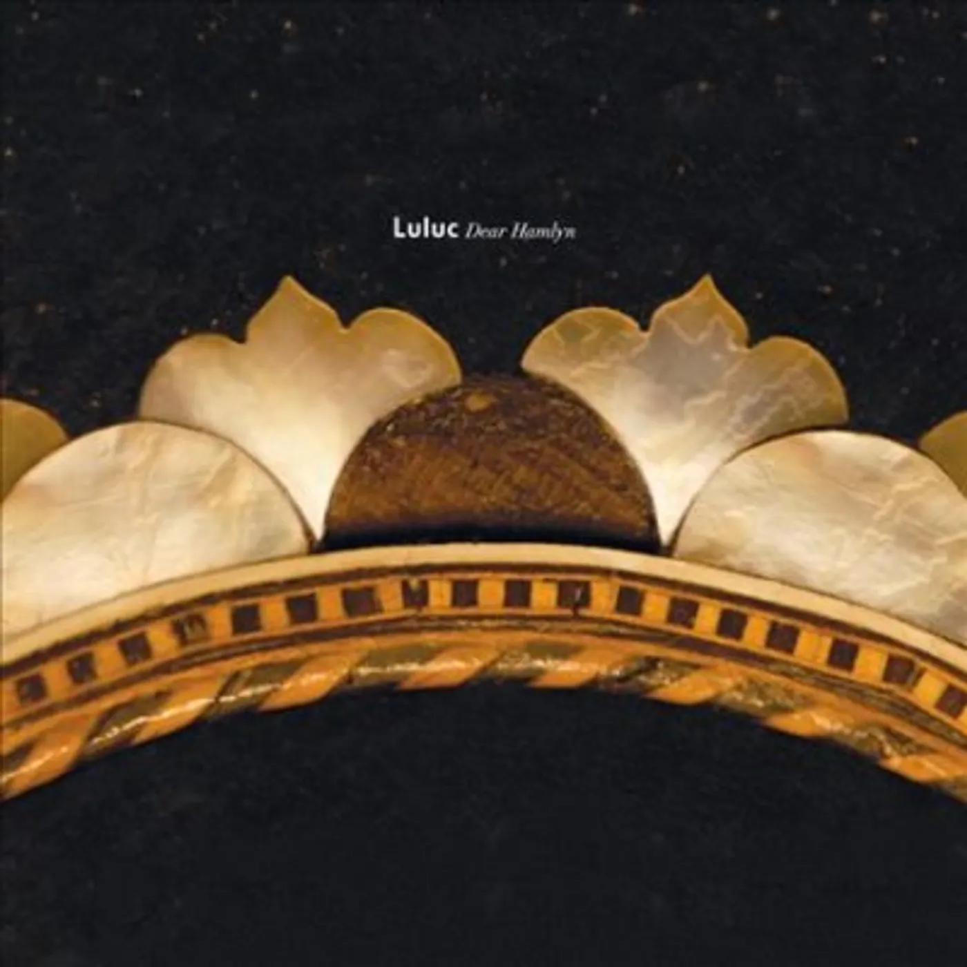 Luluc Dear Hamlyn Vinyl Record