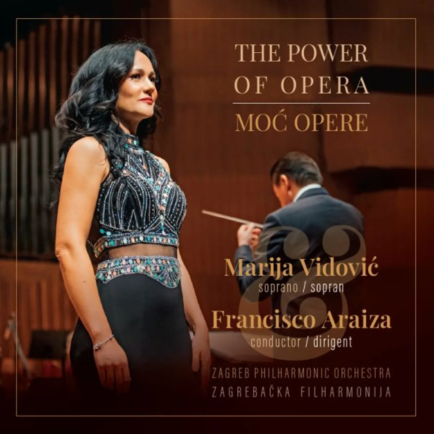 MARIJA VIDOVIĆ - THE POWER OF OPERA, MOĆ OPERE