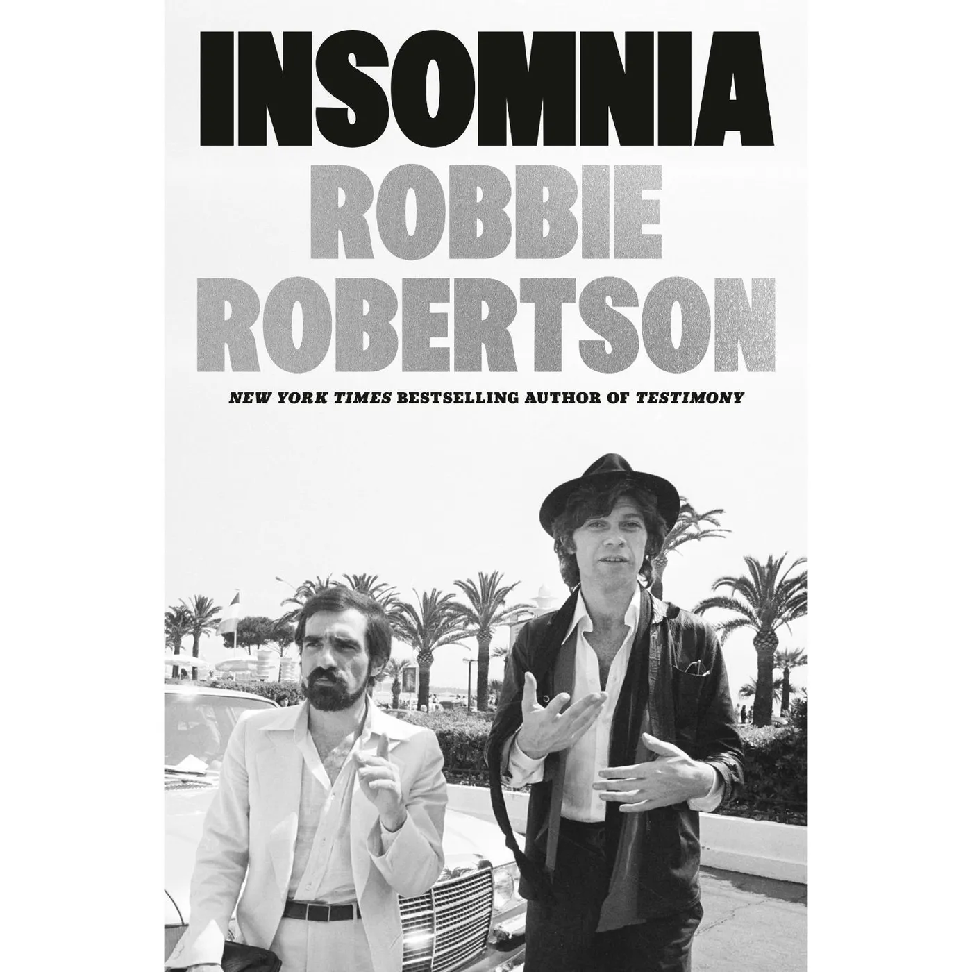 The Band Insomnia by Robbie Robertson Hardcover Book