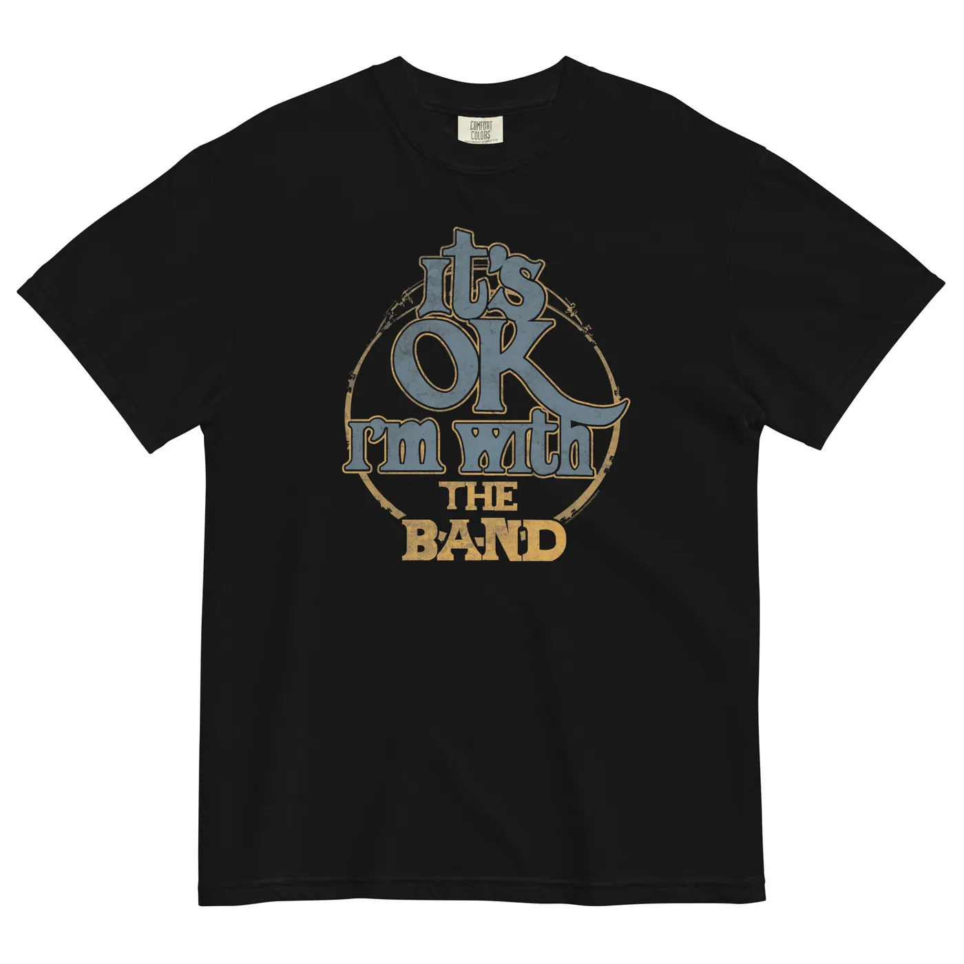 I'm With The Band T-Shirt