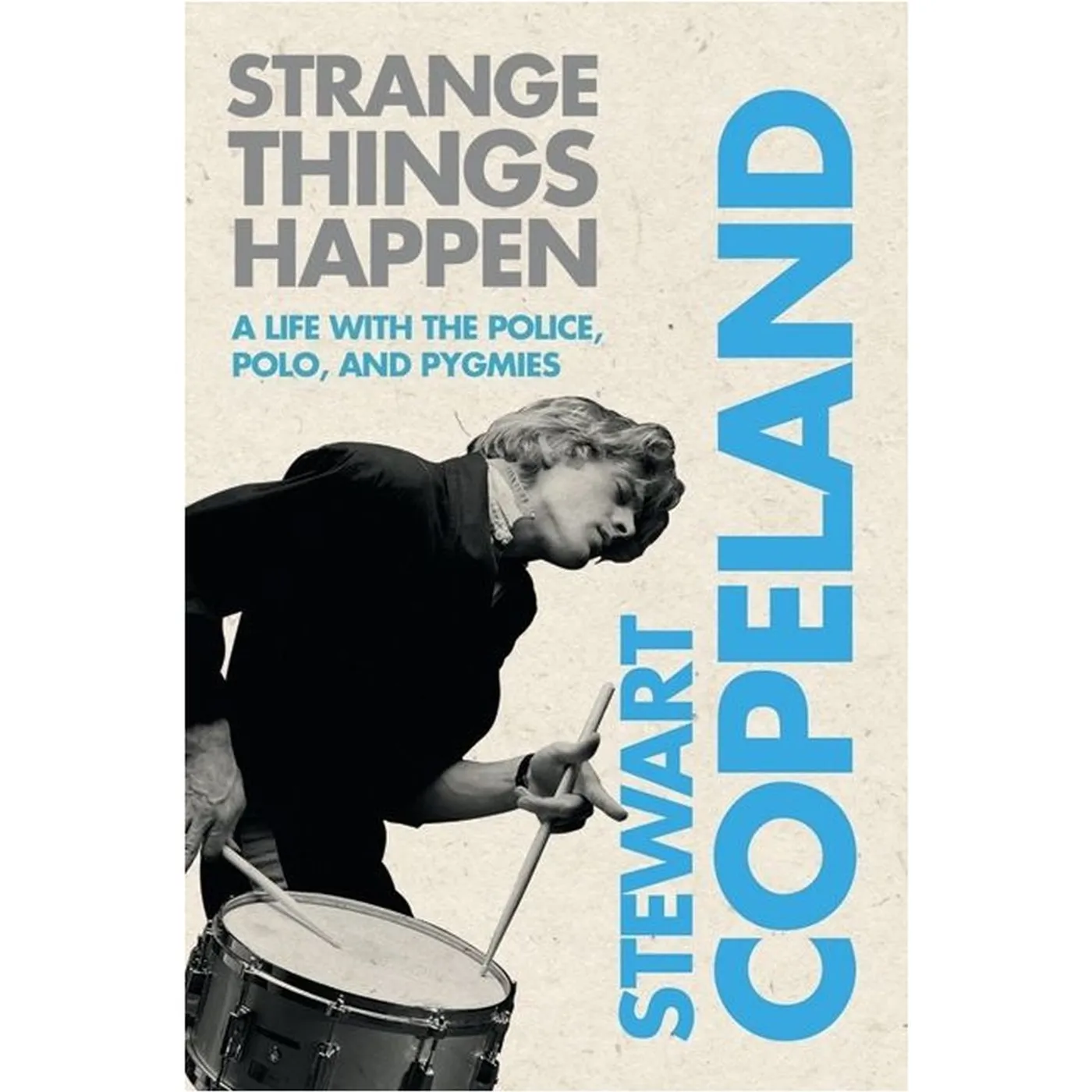 The Police Stewart Copeland: Strange Things Happen