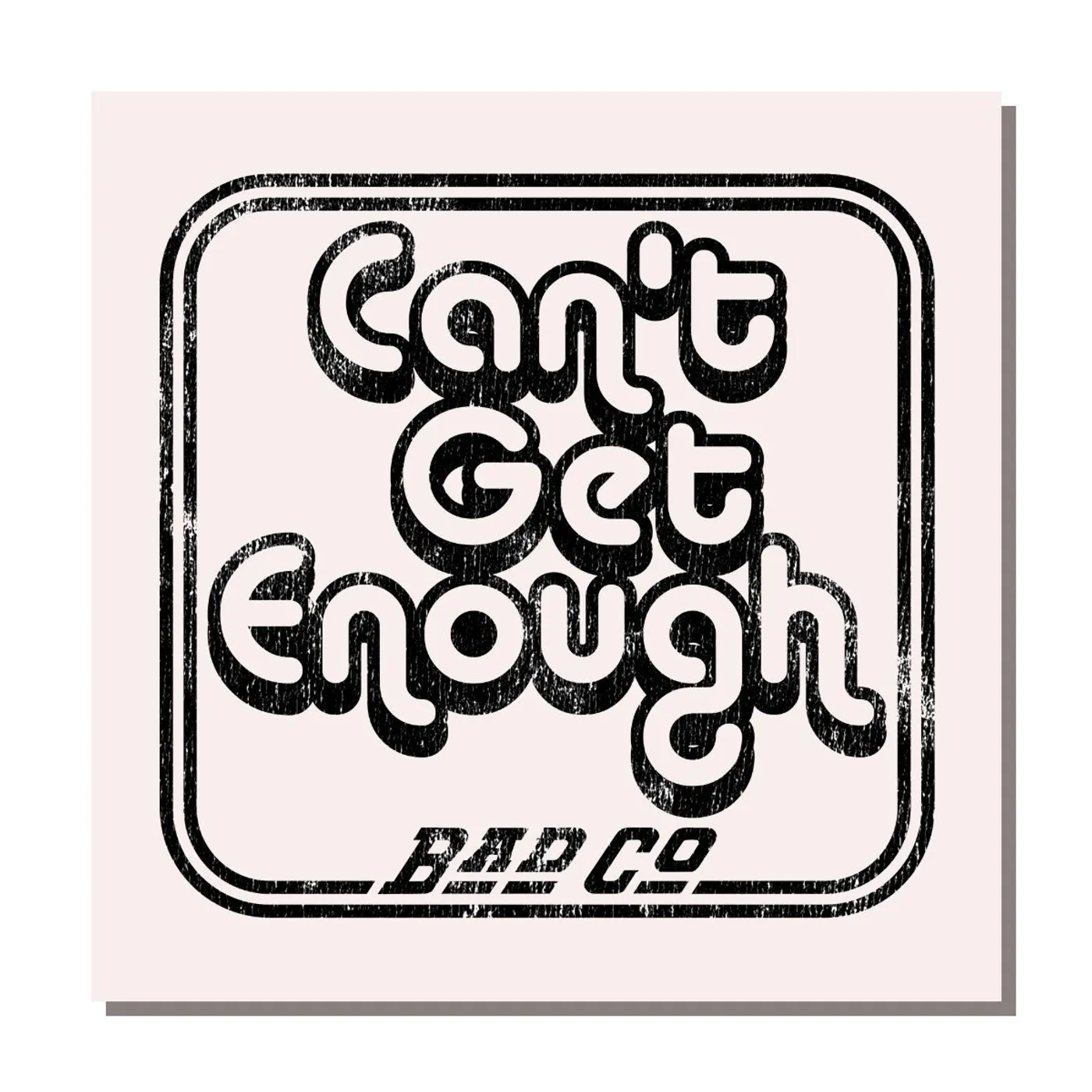 Bad Company Can't Get Enough Magnet