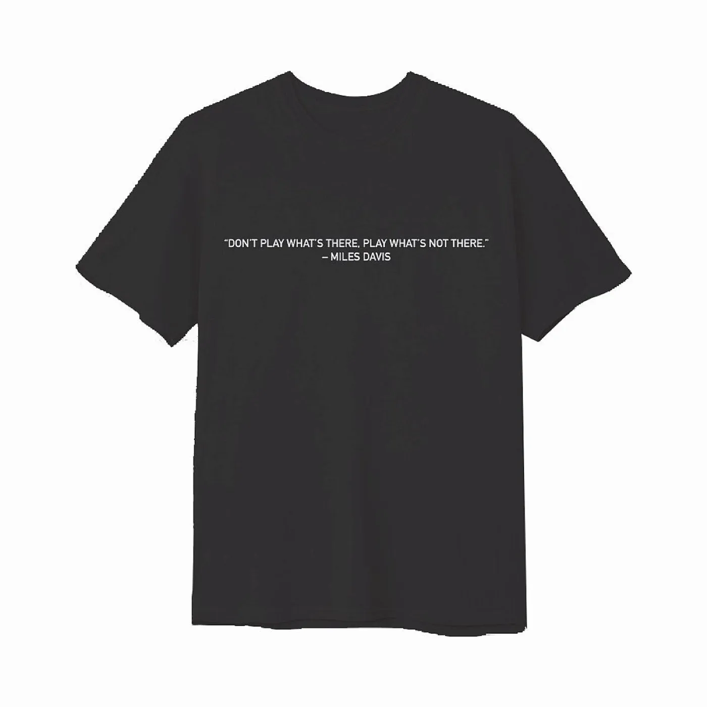 Miles Davis Don't Play Black T-Shirt
