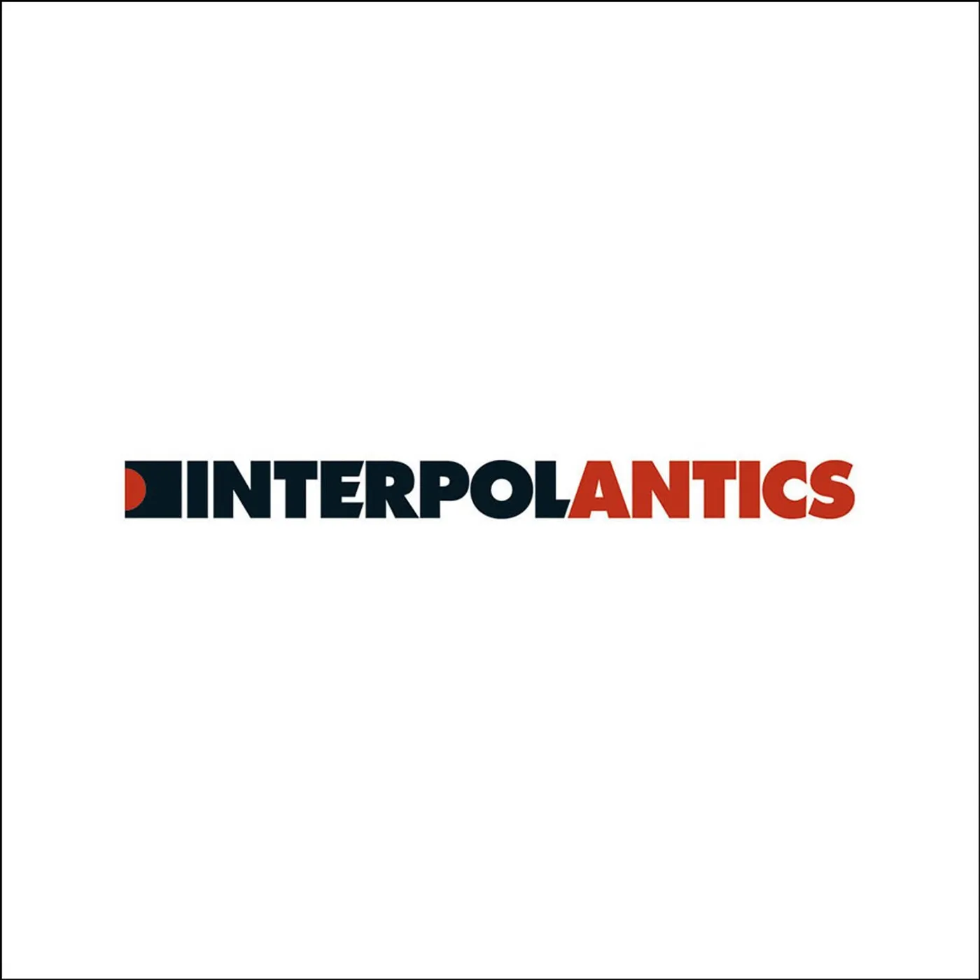 Interpol - Antics