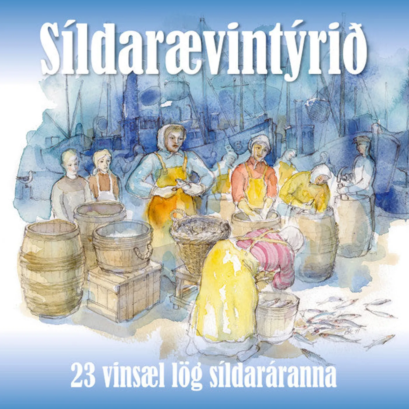 Various Artists  Ýmsir - Síldarævintýrið-23 vinsæl lög