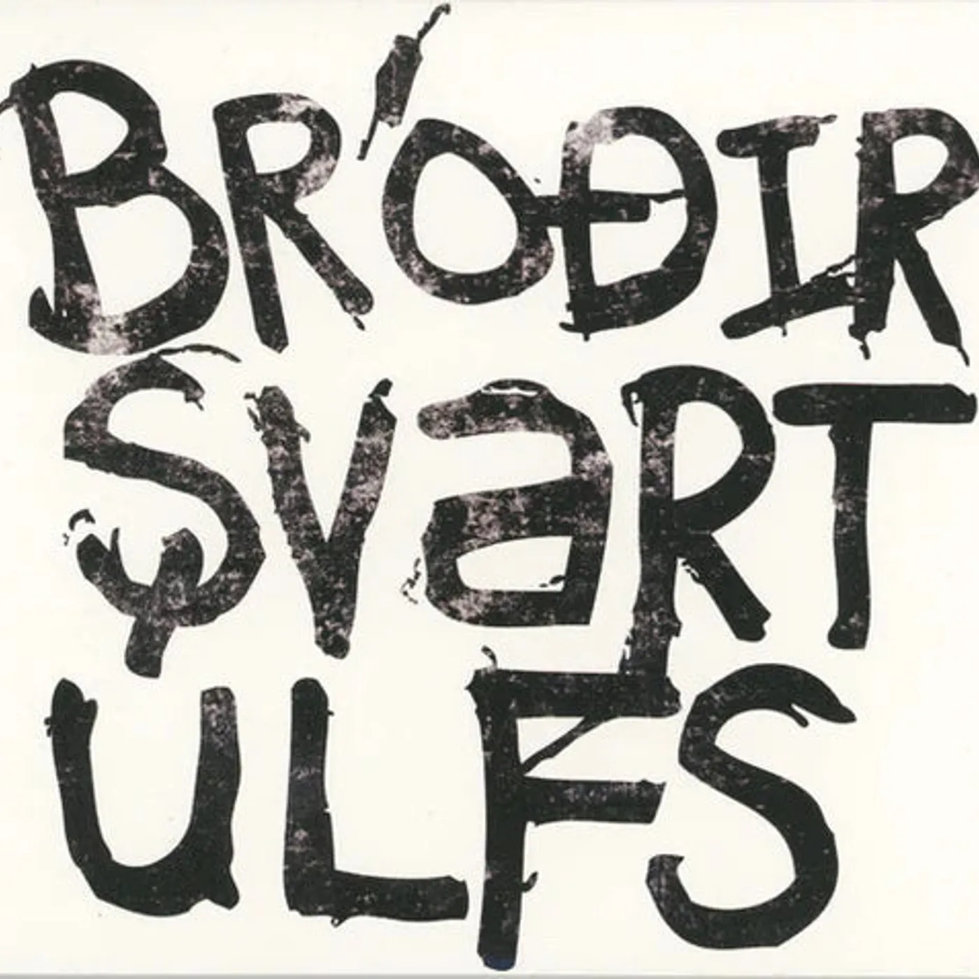 Bróðir Svartúlfs - Bróðir Svartúlfs